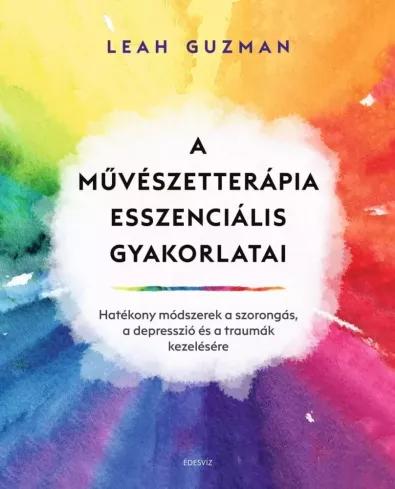 A művészetterápia esszenciális gyakorlatai (e-könyv)