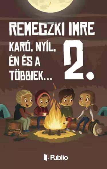 Karó, Nyíl, én és a többiek... 2. (e-könyv)