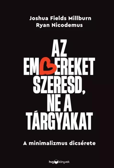 Az embereket szeresd, ne a tárgyakat (e-könyv)
