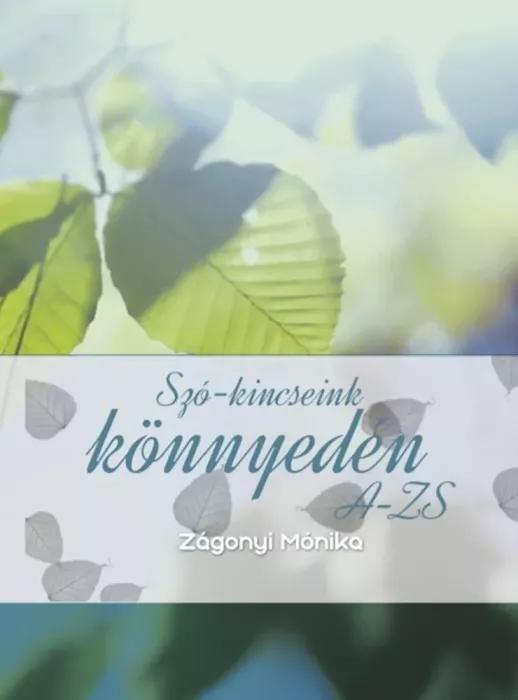 Szó-kincseink könnyedén A-Zs (e-könyv)