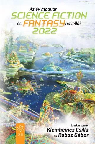 Az év magyar science fiction és fantasynovellái 2022 (e-könyv)