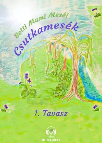 Csutkamesék - Tavasz (e-könyv)