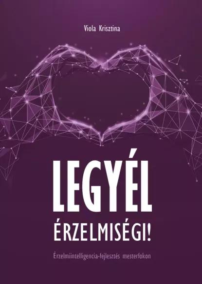 Legyél érzelmiségi! (e-könyv)