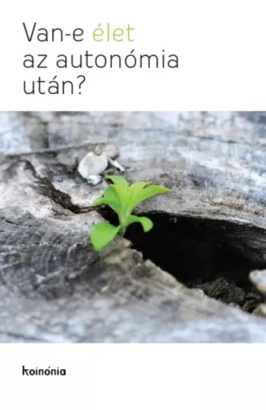 Van-e élet az autonómia után? (e-könyv)