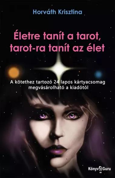 Életre tanít a tarot, tarot-ra tanít az élet (e-könyv)