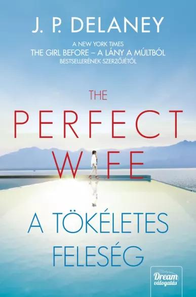 The Perfect Wife – A tökéletes feleség (e-könyv)
