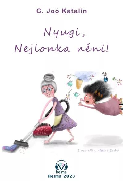 Nyugi Nejlonka néni! (e-könyv)