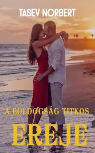 A boldogság titkos ereje (e-könyv)