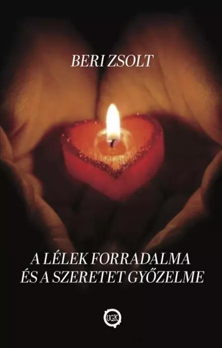 A lélek forradalma és a szeretet győzelme (e-könyv)