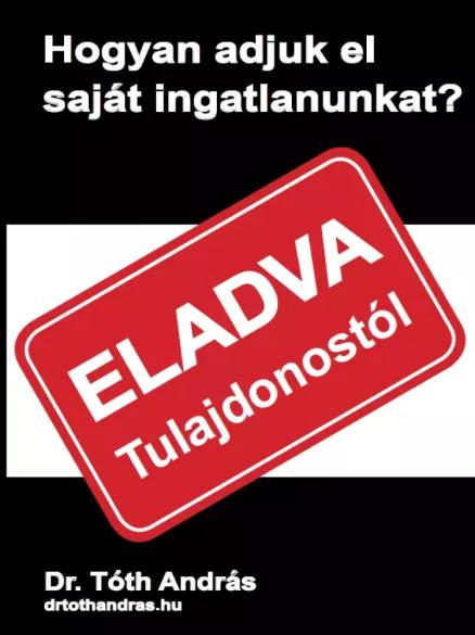  Hogyan adjuk el saját ingatlanunkat (e-könyv)