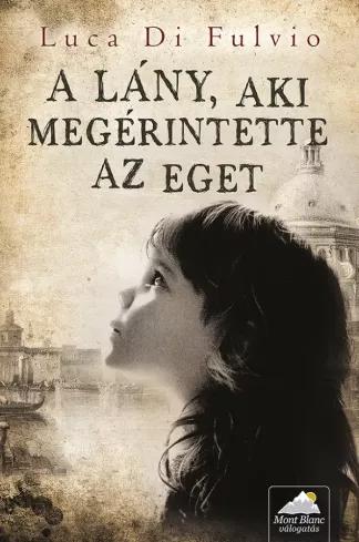 A lány, aki megérintette az eget (e-könyv)