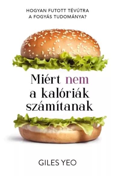 Miért nem a kalóriák számítanak (e-könyv)