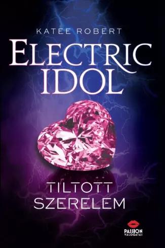 Electric Idol - Tiltott szerelem (e-könyv)