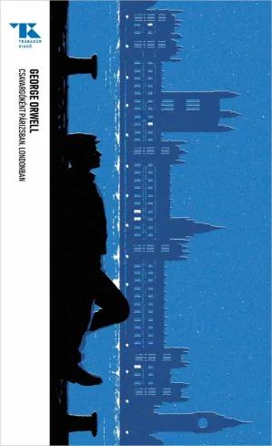 Csavargóként Párizsban, Londonban (e-könyv)