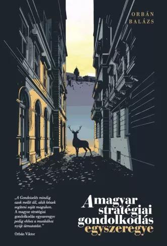 A magyar stratégiai gondolkodás egyszeregye (e-könyv)