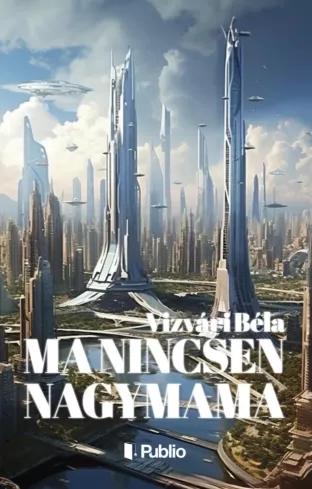 Ma nincsen nagymama (e-könyv)