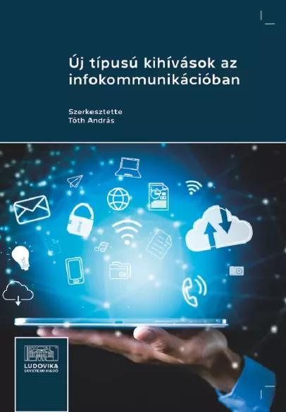 Új típusú kihívások az infokommunikációban (e-könyv)