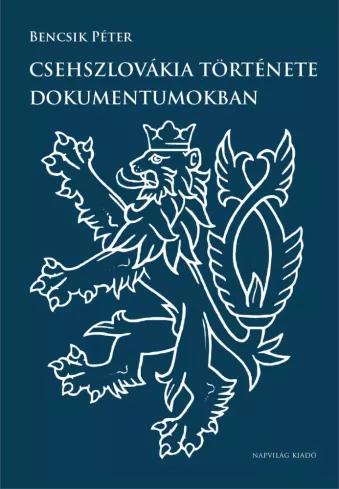 Csehszlovákia története dokumentumokban (e-könyv)