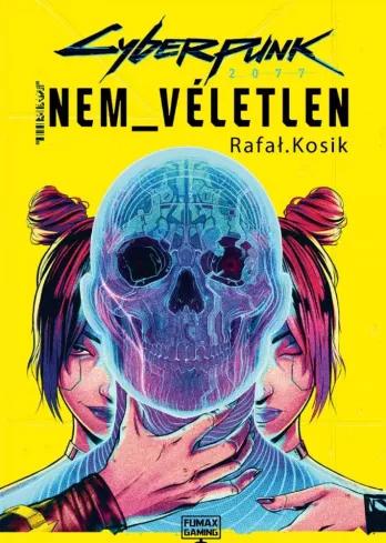Cyberpunk 2077: Nem véletlen regény (e-könyv)