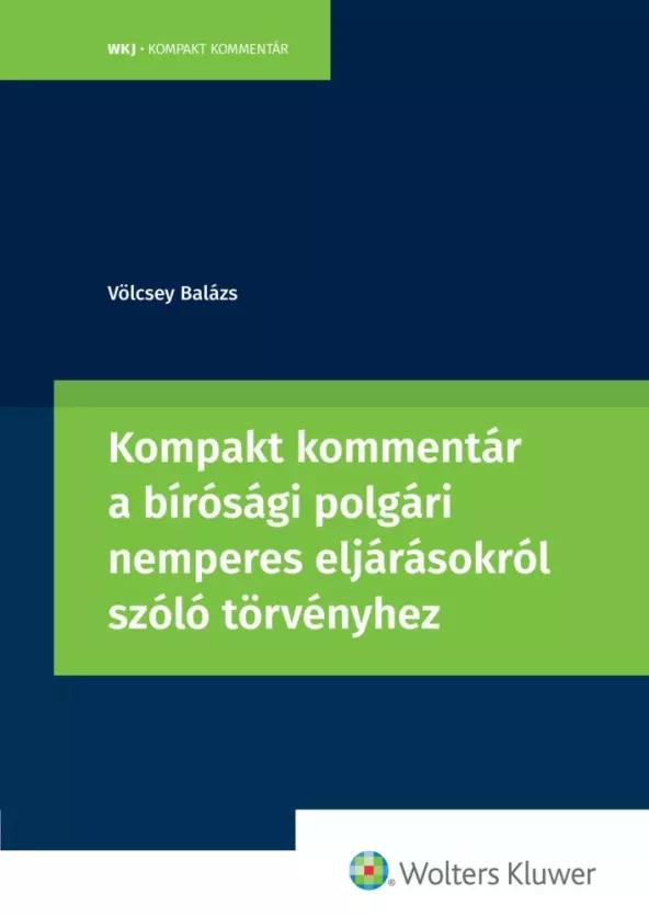 Kompakt kommentár a bírósági polgári nemperes eljárásokról szóló törvényhez (e-könyv)