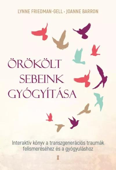 Örökölt sebeink gyógyítása (e-könyv)