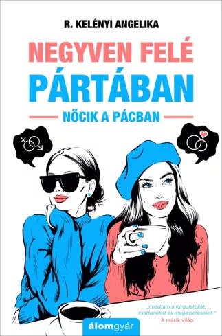 Negyven felé pártában (újrakiadás) (e-könyv)