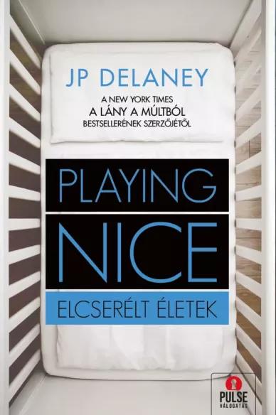 Playing Nice – Elcserélt életek (e-könyv)