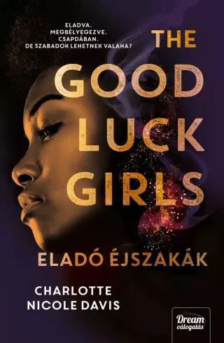 The Good Luck Girls – Eladó éjszakák (e-könyv)