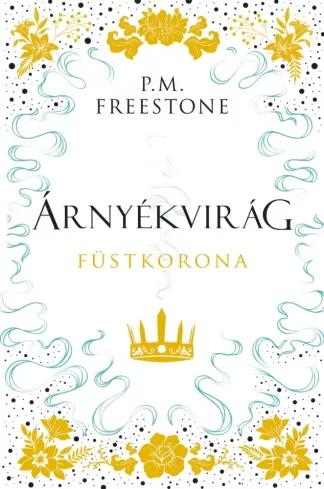 Árnyékvirág - Füstkorona (e-könyv)