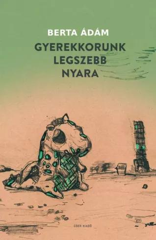 Gyerekkorunk legszebb nyara (e-könyv)