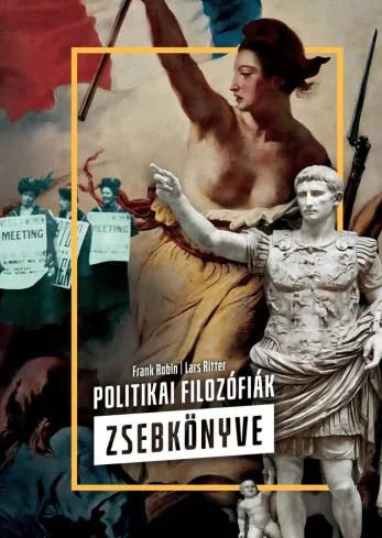 Politikai filozófiák zsebkönyve (2. kiadás) (e-könyv)