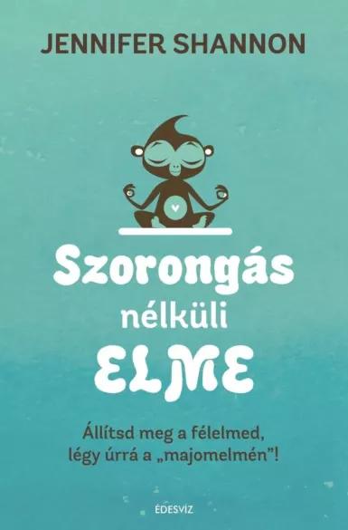 Szorongás nélküli elme (e-könyv)