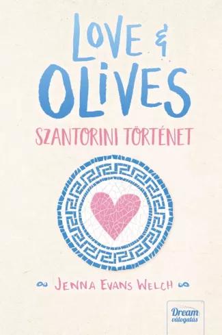 Love &amp; Olives – Szantorini történet (e-könyv)