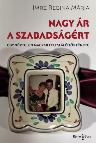 Nagy ár a szabadságért (e-könyv)