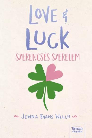 Love &amp; Luck – Szerencsés szerelem (e-könyv)