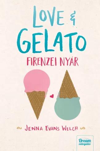Love &amp; Gelato – Firenzei nyár (e-könyv)