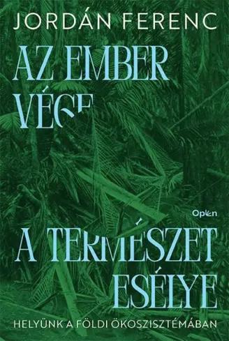 Az ember vége, a természet esélye (e-könyv)