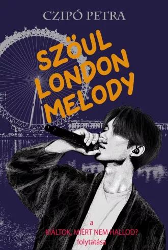 Szöul, London, Melody (e-könyv)