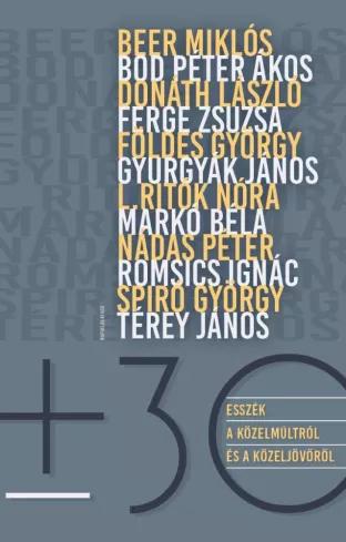 ± 30. Esszék a közelmúltról és a közeljövőről (e-könyv)
