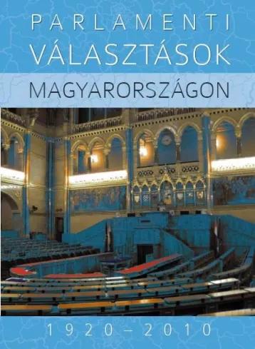 Parlamenti választások Magyarországon, 1920–2010 (e-könyv)