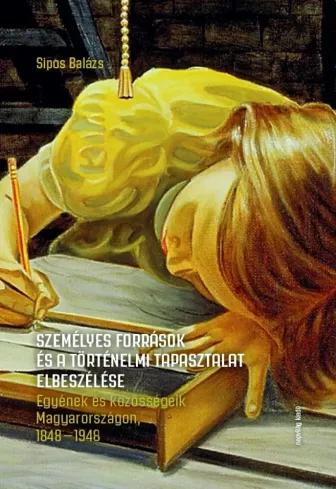 Személyes források és a történelmi tapasztalat elbeszélése (e-könyv)