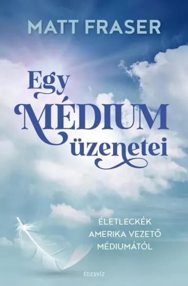 Egy médium üzenetei (e-könyv)