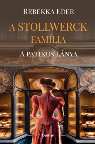 A ​Stollwerck família – A patikus lánya (e-könyv)