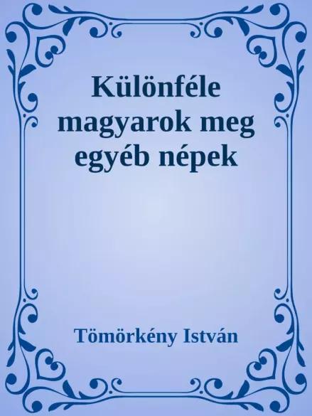 Különféle magyarok meg egyéb népek (e-könyv)