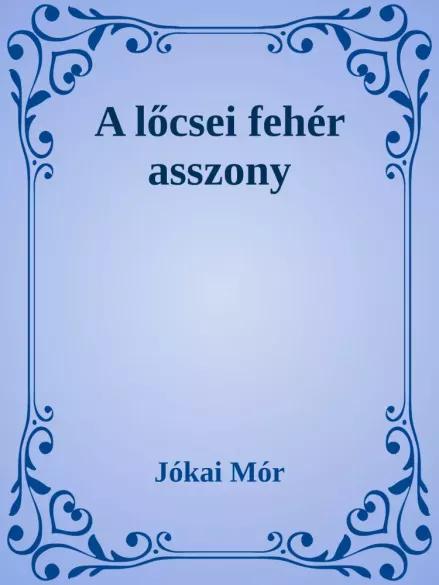 A lőcsei fehér asszony (e-könyv)