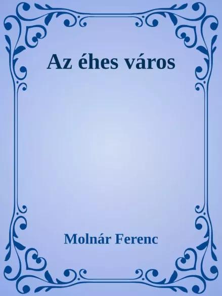 Az éhes város (e-könyv)