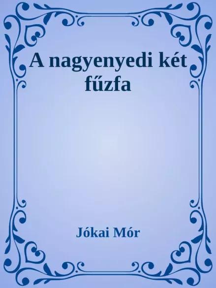 A nagyenyedi két fűzfa (e-könyv)