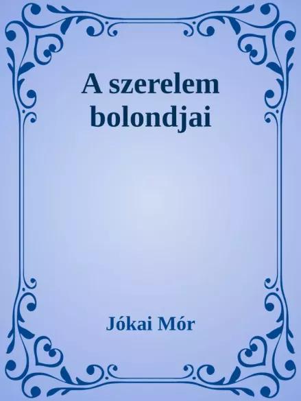 A szerelem bolondjai (e-könyv)