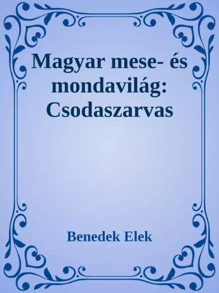 Magyar mese- és mondavilág:   Csodaszarvas (e-könyv)