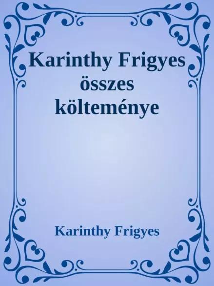 Karinthy Frigyes összes költeménye (e-könyv)